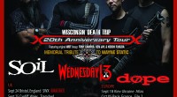   STATIC-X  Announce UK & EUROPE with SOiL, DOPE, WEDNESDAY 13 Wisconsin Death Trip 20th Anniversary Tour   The UK & Europe Leg Kicks Off 24th September 2019   STATIC-X […]